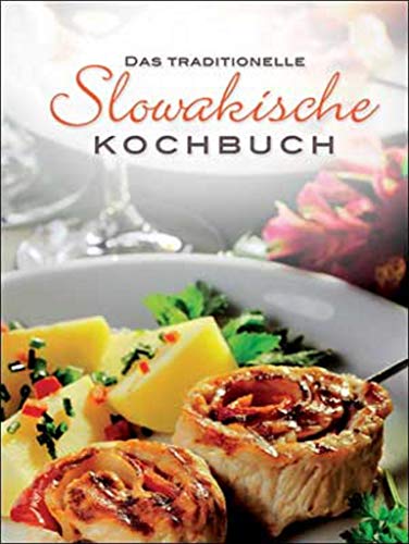 Das traditionelle slowakische Kochbuch (2008)
