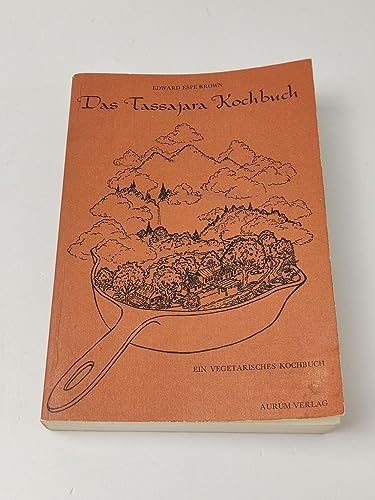 Das Tassajara-Kochbuch - Ein vegetarisches Kochbuch