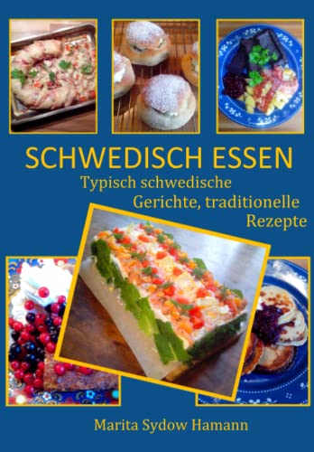 SCHWEDISCH ESSEN: Typisch schwedische Gerichte, traditionelle Rezepte
