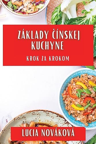 Základy ¿ínskej Kuchyne: Krok za Krokom
