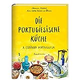 Die portugiesische Küche: A Cozinha Portuguesa