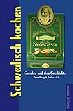 Schwedisch kochen (Gerichte und ihre Geschichte - Edition dià im Verlag Die Werkstatt)
