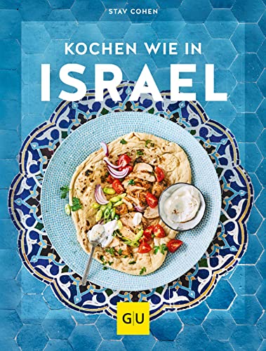 Kochen wie in Israel: Hier schmeckt's original (GU Länderküche)