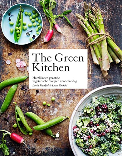 The green kitchen: heerlijke en gezonde vegetarische recepten voor elke dag